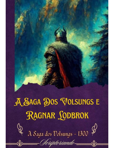 A Saga Dos Volsungs E Ragnar Lodbrok