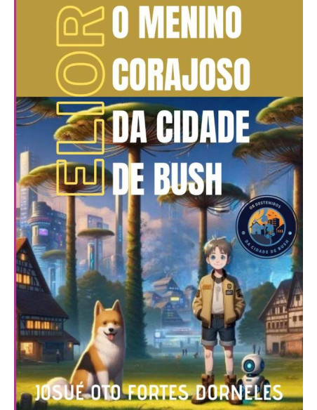 O Menino Corajoso  Da Cidade  De Bush:Elior