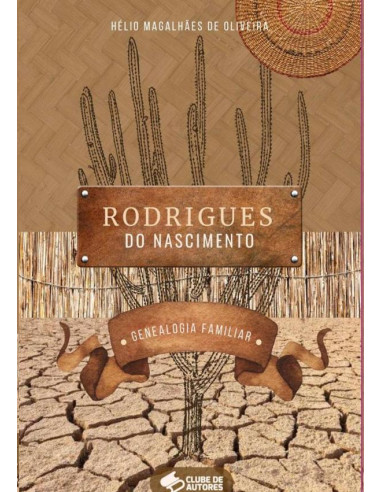 Rodrigues Do Nascimento:Genealogia familiar (Pajeu´)