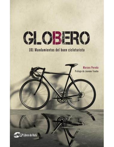 Globero:101 mandamientos del buen cicloturista