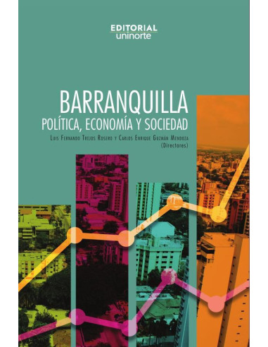 Barranquilla. Política, Economía y Sociedad   