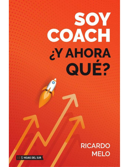 Soy coach. ¿Y ahora qué?