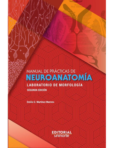 Manual de prácticas de Neuroanatomía :Laboratorio de morfología 2da edición