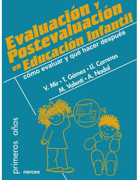 Evaluación y postevaluación en Educación Infantil:Cómo evaluar y qué hacer después