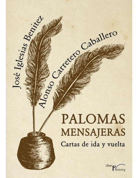 Palomas mensajeras:Cartas de ida y vuelta