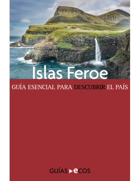 Islas Feroe:Guía esencial para descubrir el país