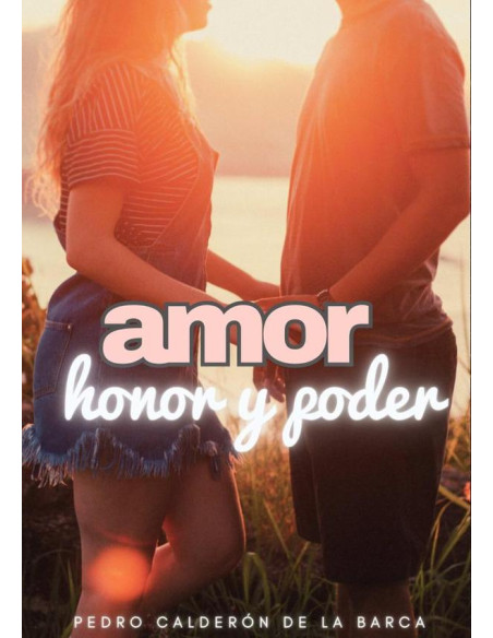 Amor, honor y poder