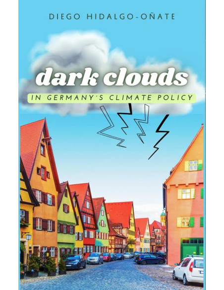 Dark Clouds in Germany´s Climate Policy