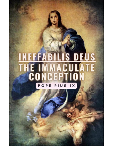 Ineffabilis Deus: The Immaculate Conception