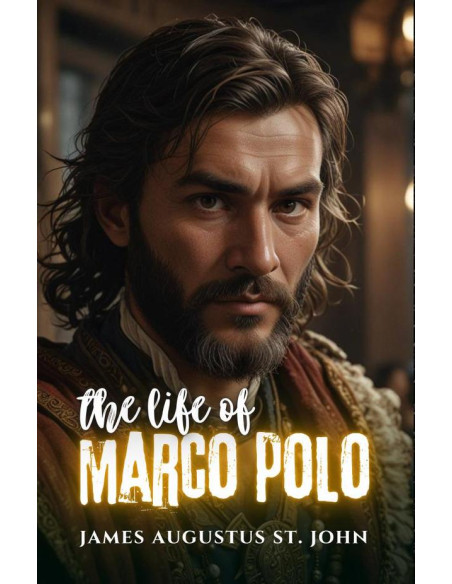 The Life of Marco Polo