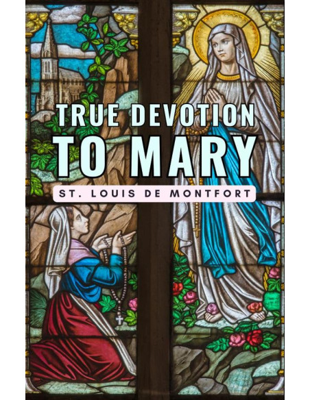 True Devotion to Mary