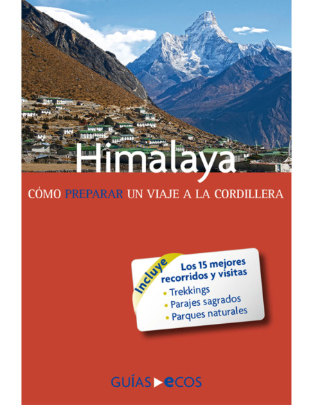 Himalaya. Cómo preparar un viaje a la cordillera