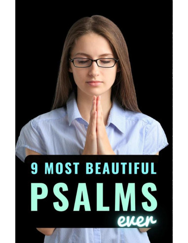 9 Most Beautiful Psalms Ever