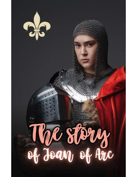 The Story of Joan of Arc