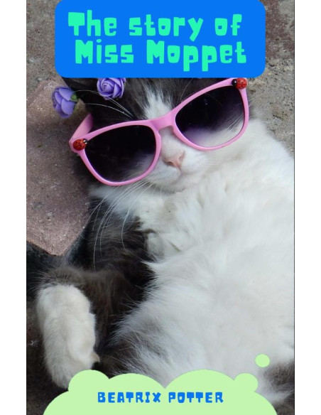 The Story of Miss Moppet