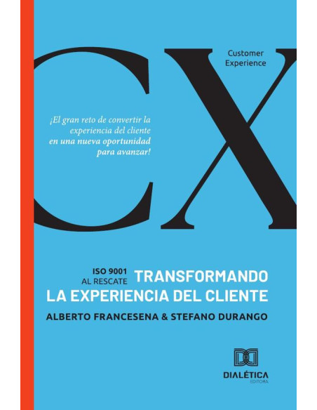 Transformando la experiencia del cliente: Iso 9001:al Rescate