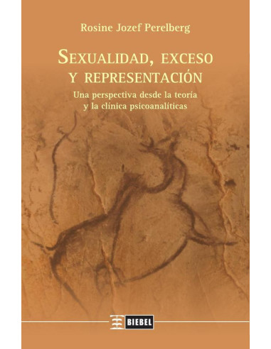 Sexualidad, exceso y representación:Una perspectiva desde la teoría y la clínica psicoanalíticas