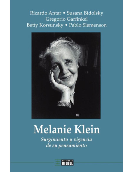 Melanie Klein:Surgimiento y vigencia de su pensamiento