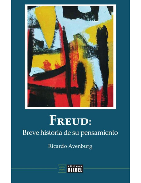 Freud: breve historia de su pensamiento