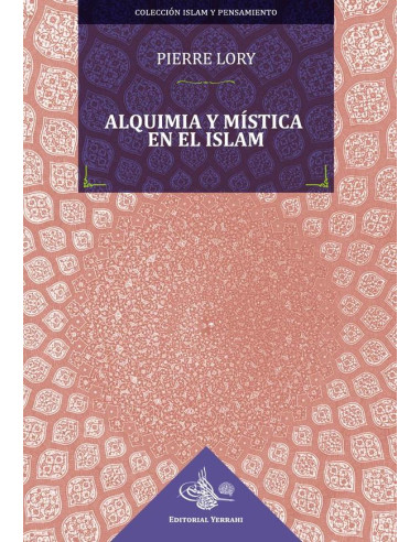 Alquimia y mística en el Islam