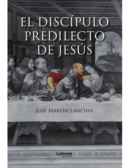 El discípulo predilecto de Jesús