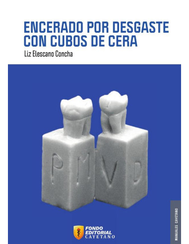 Manual de encerado por desgaste con cubos de cera 