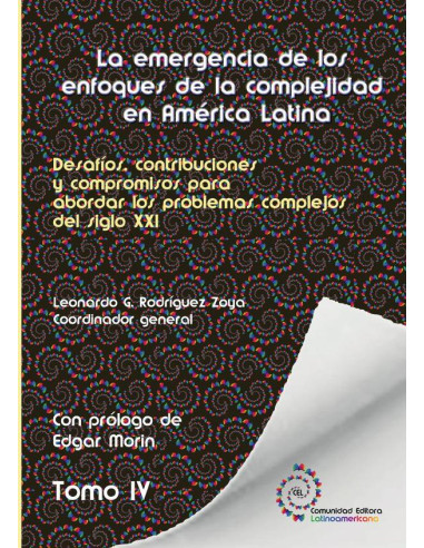 Tomo 4. La emergencia de los enfoques de la complejidad en América Latina