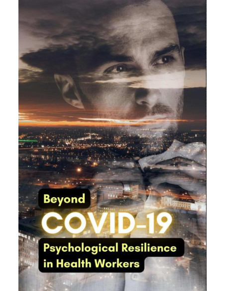 Beyond COVID-19: Psychological Resilience in Health Workers