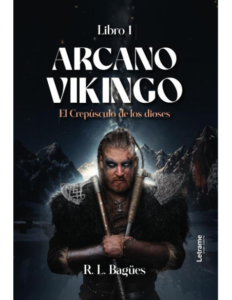 Arcano Vikingo:El crepúsculo de los dioses. Libro 1