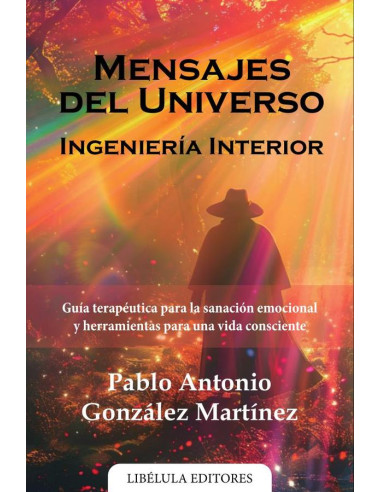 Mensajes del Universo: Ingeniería Interior