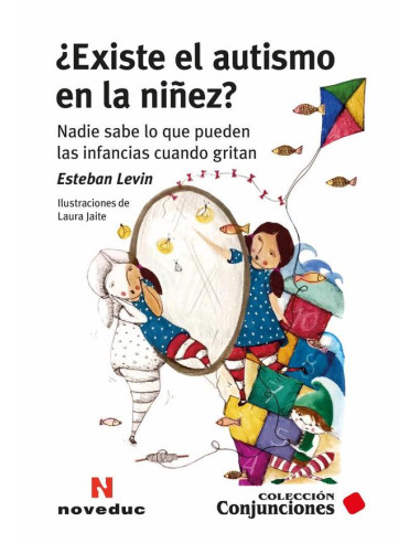 ¿Existe el autismo en la niñez?:Nadie sabe lo que pueden las infancias cuando gritan