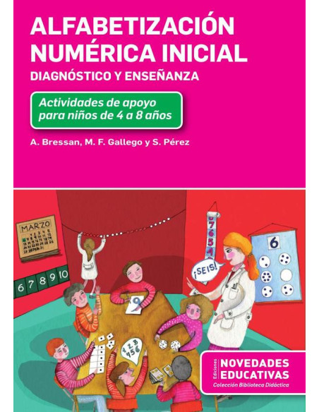 Alfabetización numérica inicial. Diagnóstico y enseñanza:Actividades de apoyo para niños de 4 a 8 años