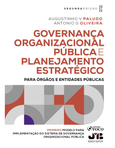 Governança organizacional pública e planejamento estratégico:Para órgãos e entidades públicas