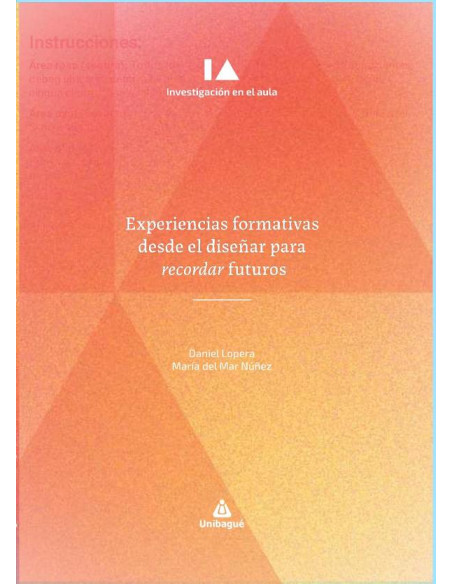 Experiencias formativas desde el diseñar para recordar futuros