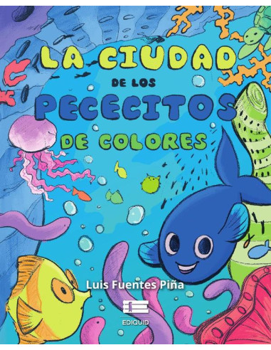 La ciudad de los pececitos de colores