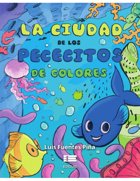 La ciudad de los pececitos de colores