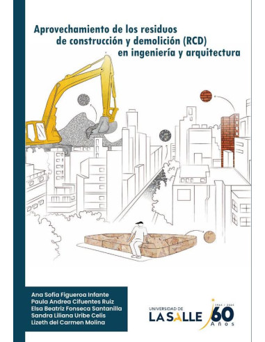 Aprovechamiento de los residuos de construcción y demolición en ingeniería y arquitectura