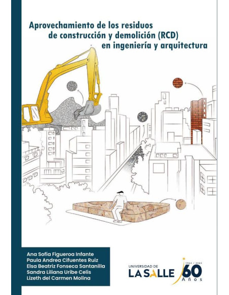 Aprovechamiento de los residuos de construcción y demolición en ingeniería y arquitectura