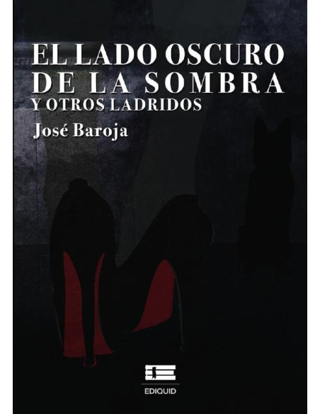 El lado oscuro de la sombra y otros ladridos