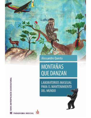 Montañas que danzan:Laboratorios maseual para el mantenimiento del mundo