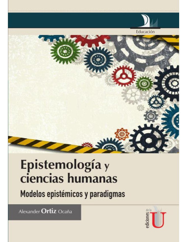 Epistemología y ciencias humanas, modelos epistémicos y paradigmas:MODELOS EPISTÉMICOS Y PARADIGMAS