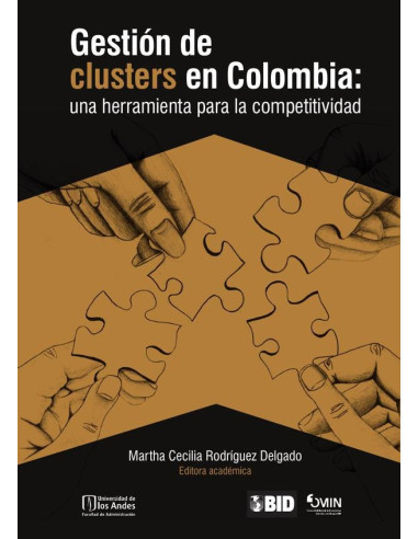 Gestión de clusters en Colombia:Una herramienta para la competitividad