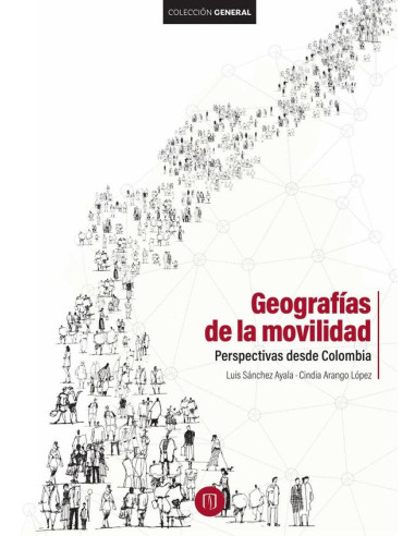 Geografías de la movilidad:Perspectivas desde Colombia