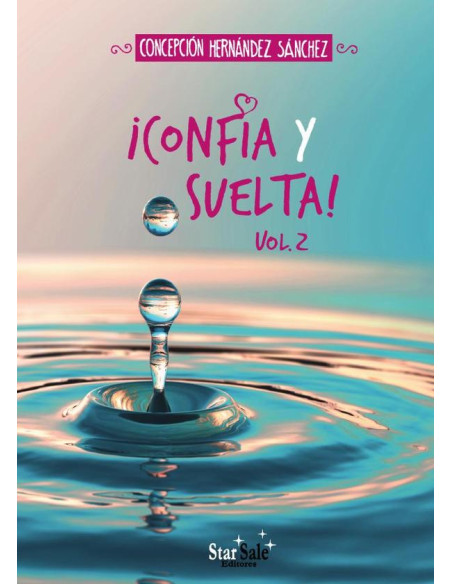 ¡Confía y suelta! - Vol. 2