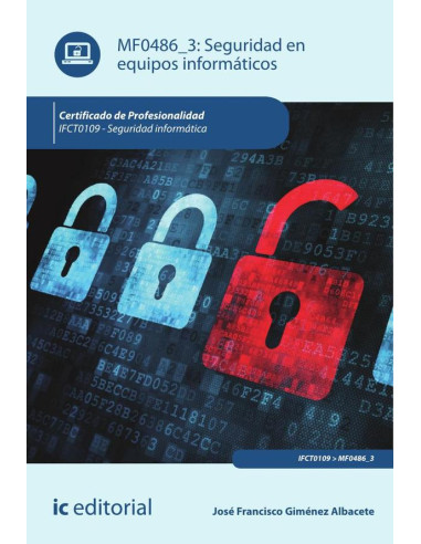 Seguridad en equipos informáticos. IFCT0109 - Seguridad informática