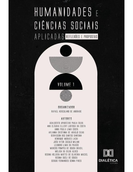 Humanidades E Ciências Sociais Aplicadas: Reflexões E Propostas:Volume 1