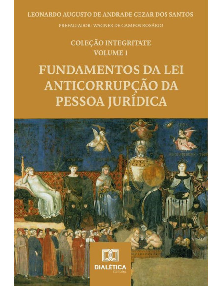 Fundamentos Da Lei Anticorrupção Da Pessoa Jurídica