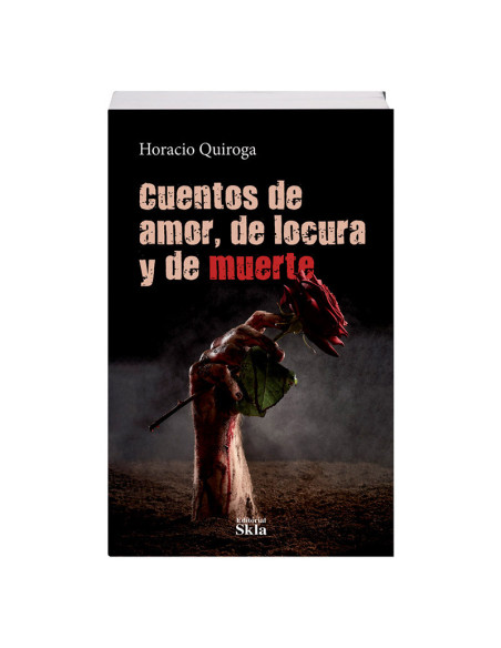 Cuentos De Amor De Locura Y De Muerte