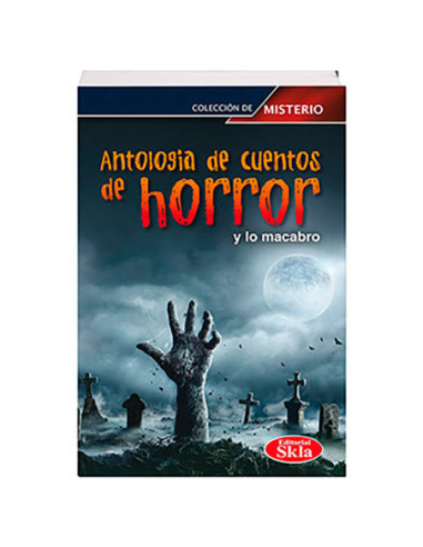 Antologia De Cuentos De Horror Y Lo Macabro