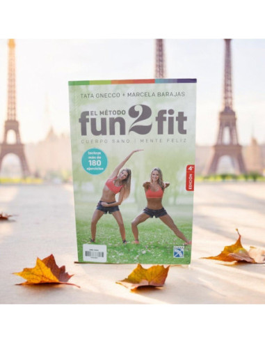 El Metodo Fun 2 Fit Cuerpo Sano Mente Feliz